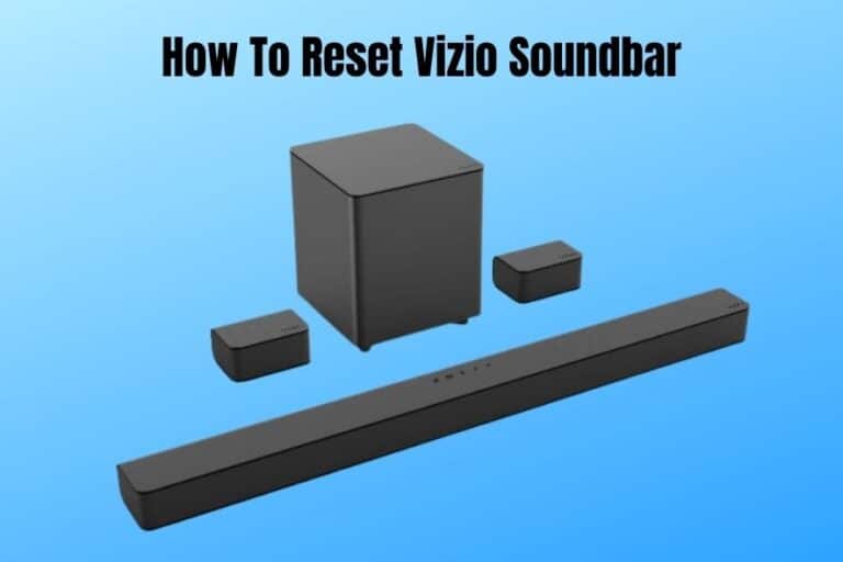 How To Reset Vizio Soundbar