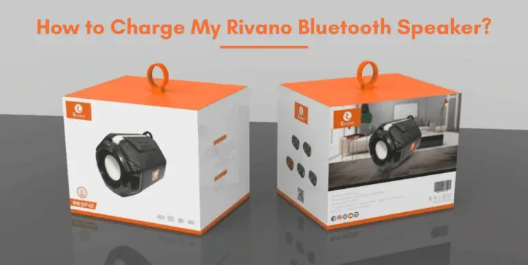 How to Charge My Rivano Bluetooth Speaker