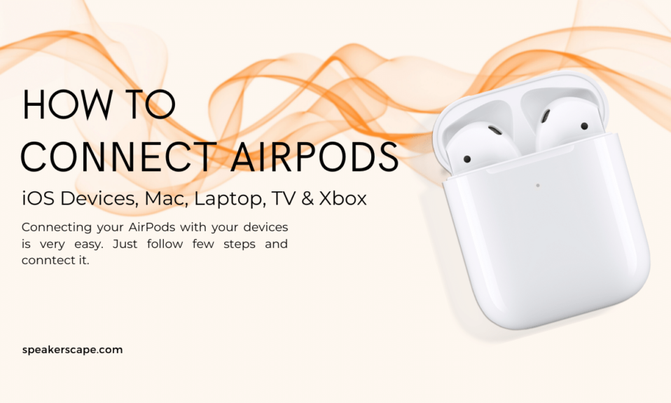 How To Connect AirPods
