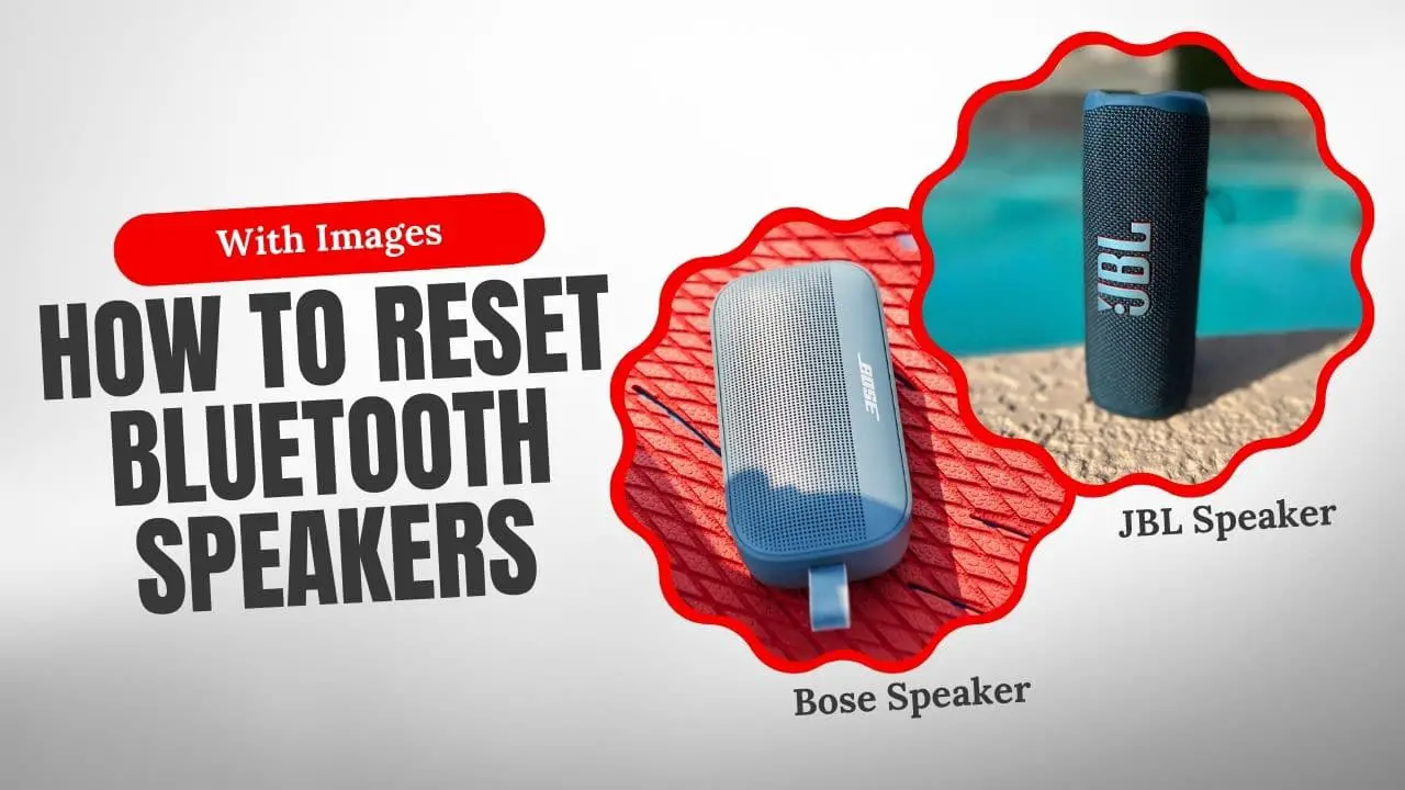 How To Reset Bluetooth Speakers