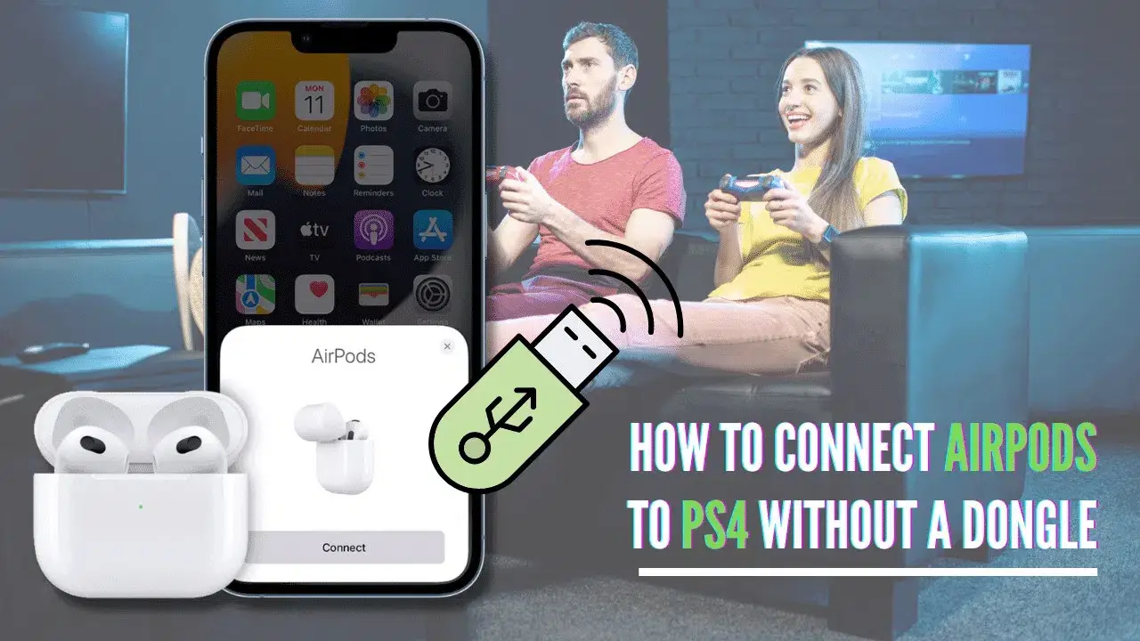 How to Connect AirPods to Without a Dongle? Tips)