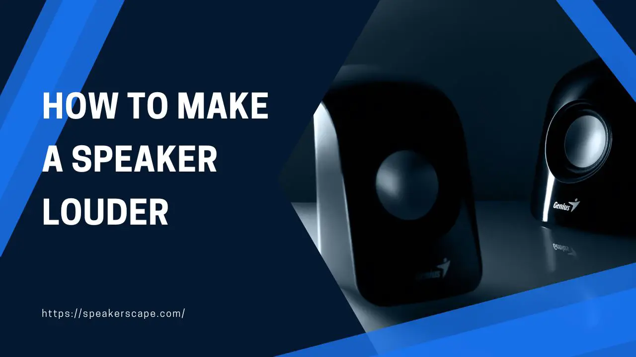 5-simple-ways-to-make-your-speaker-louder-2024-guide