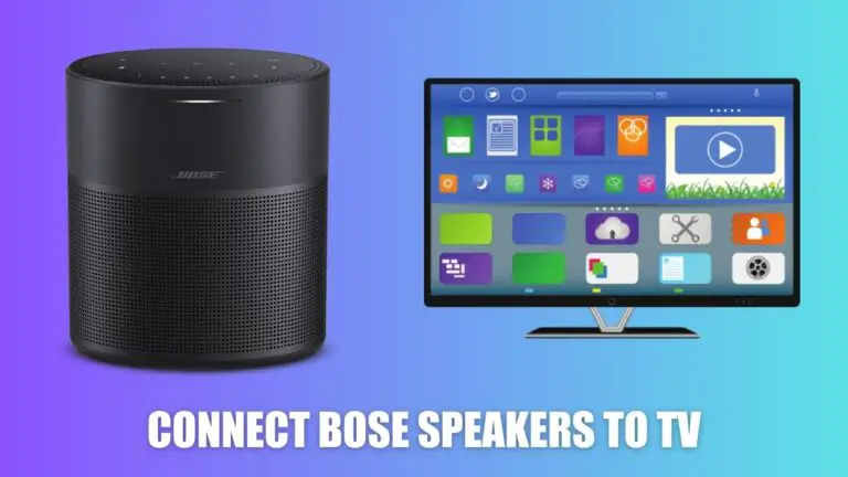 How to Connect Bose Speakers to TV