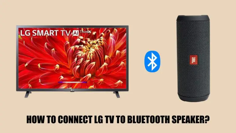 How to Connect LG TV to Bluetooth Speaker