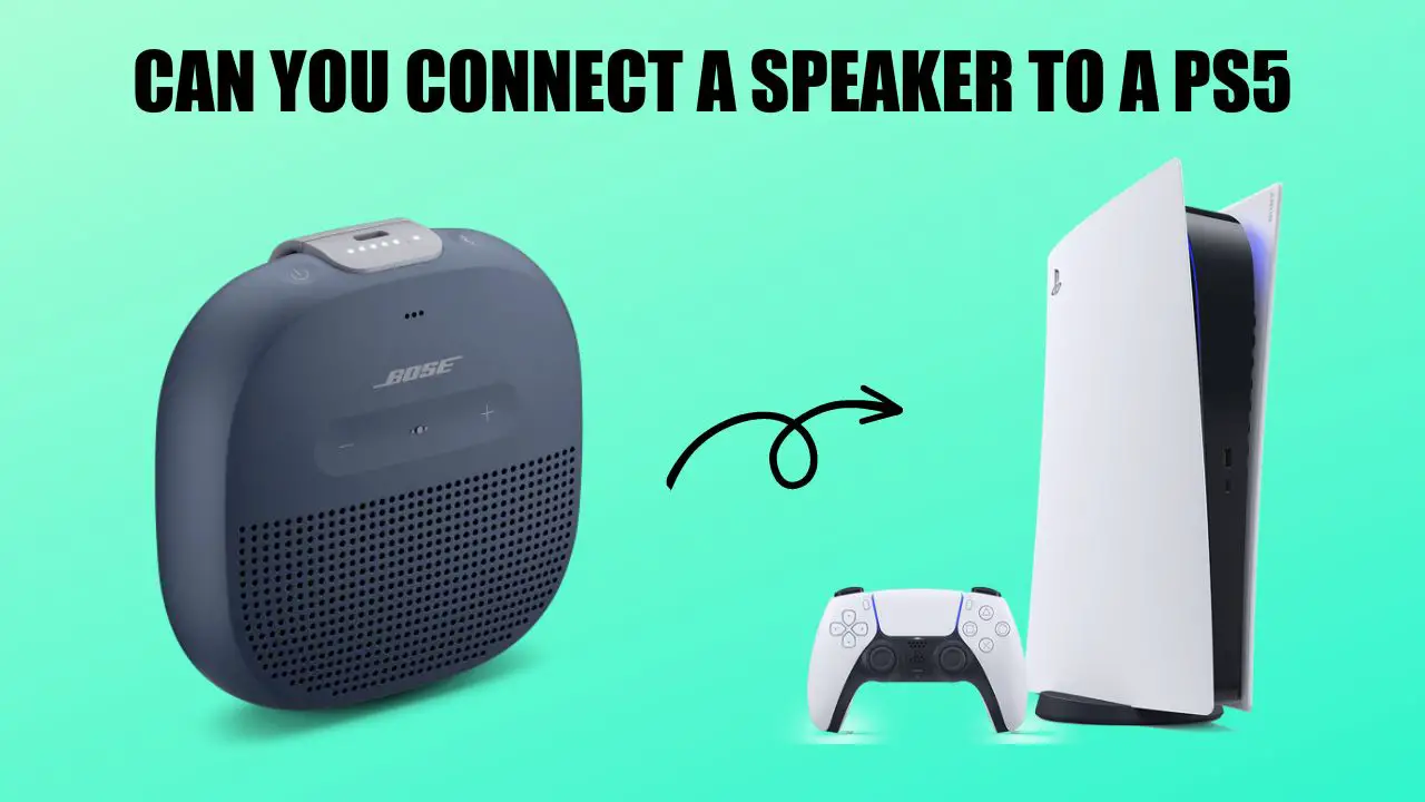can you connect a speaker to a ps5