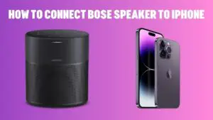 How to Connect Bose Speaker to iPhone