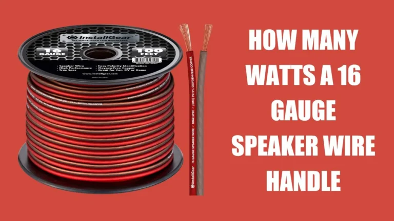 How Many Watts Can a 16 Gauge Speaker Wire Handle