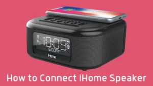 How to Connect iHome Speaker