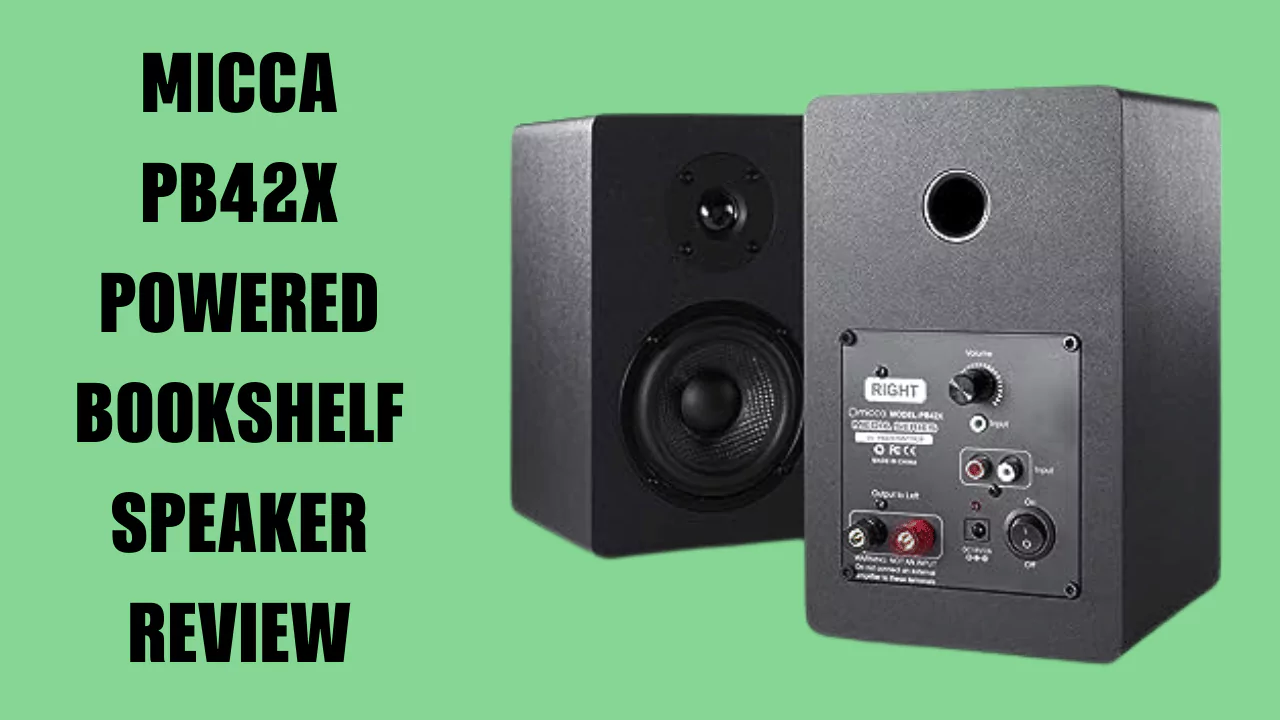Micca PB42X Powered Bookshelf Speaker Review